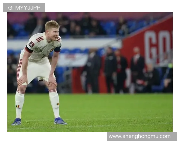 德布劳内：从比利时天才到世界足坛的中场魔术师